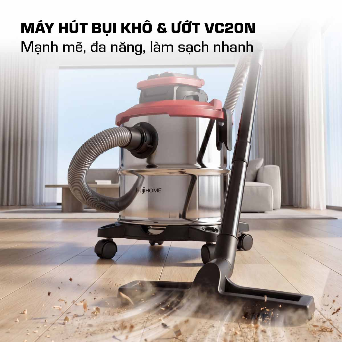 Hình ảnh chi tiết Máy hút bụi khô & ướt dung tích lớn, 
làm sạch mạnh mẽ Fujihome VC20N - Ảnh số 2