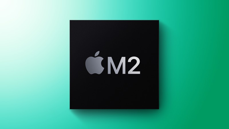 Tất tần tật về chip M2 của Apple vừa mới ra mắt 2022