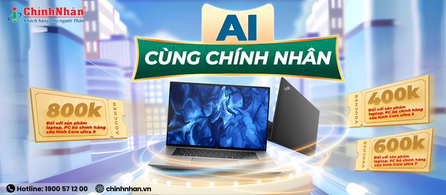 CẬP NHẬT CÔNG NGHỆ VỚI CHÍNH NHÂN CÙNG SẢN PHẨM AI